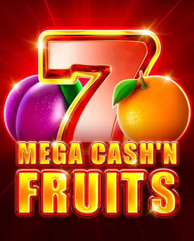 Mega Cash’n Fruits